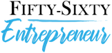 Fifty Sixty Entrepreneur